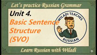 How to Build Russian Sentences: The Secret to Flexible Word Order