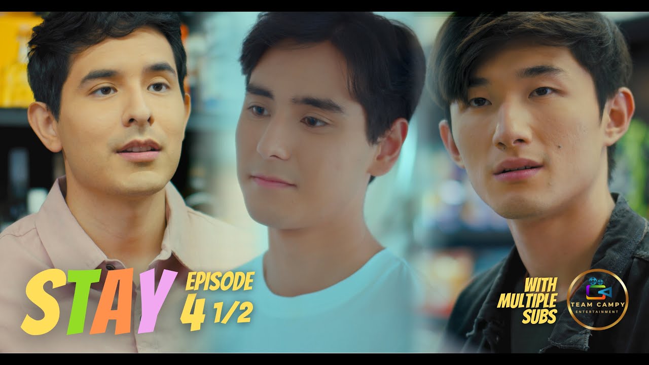 STAY (The Original, Extended Version) EP.4 Part 1/2 [Eng Sub]