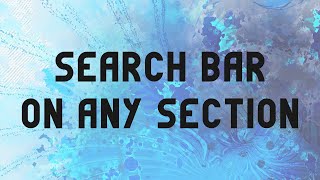 How to add a Search Bar to any section