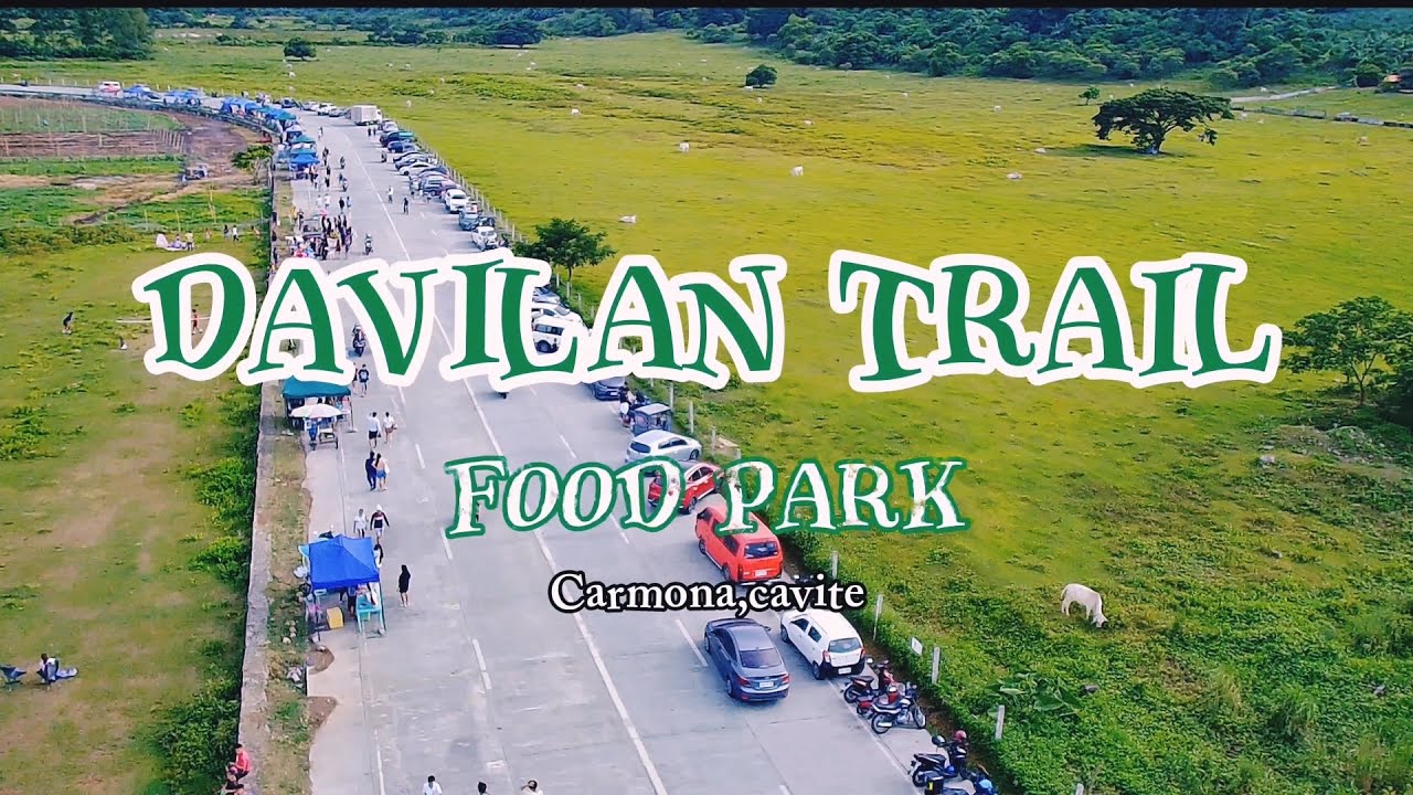 DAVILAN TRAIL FOOD PARK Carmona, Cavite YouTube