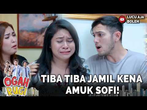 GEGARA BANG SODIQIN KETAUAN PUNYA SIMPENAN! TIBA TIBA JAMIL KENA AMUK SOFI! 3 OGAH RUGI PART 6