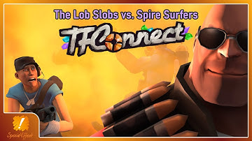 TFConnect 2020 - EU R2 - The Lob Slobs vs. Spire Surfers