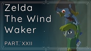 LET'S PLAY // The Legend of Zelda: The Wind Waker #22 (Gamecube)