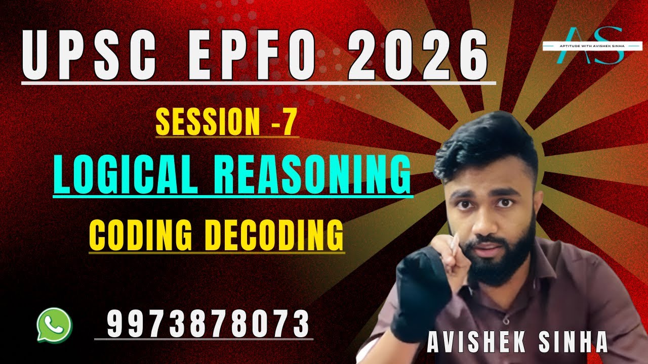 UPSC EPFO 2026 Exam | Session -7 | CODING DECODING | LOGICAL REASONING ...
