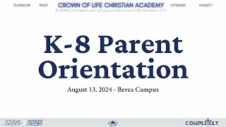 Berea Campus (K-8) Parent Orientation