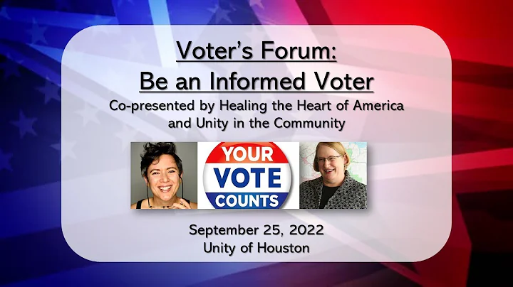 September 25, 2022 Voter's Forum at Unity of Houston (with Spanish Translation)