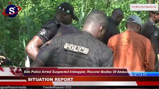 Information Edo Police Arrest Suspected k!dnapper, Recover Bodies Of Abducted Victims Update