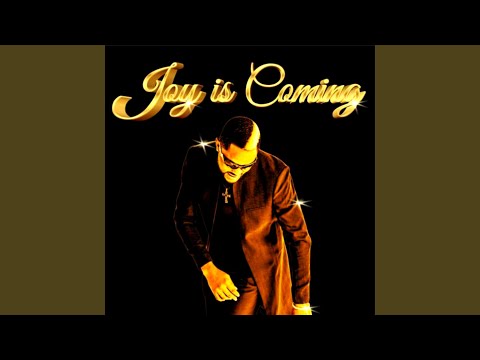 Joy Is Coming (feat. Fido)