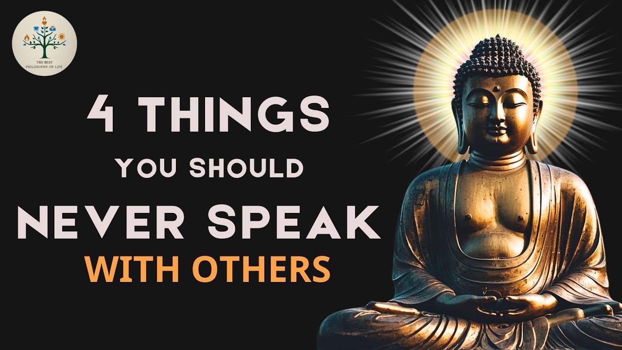 4 THINGS you should NEVER SPEAK with others | Buddhism In English - YouTube