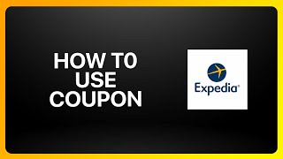 How To Use Expedia Coupon Tutorial