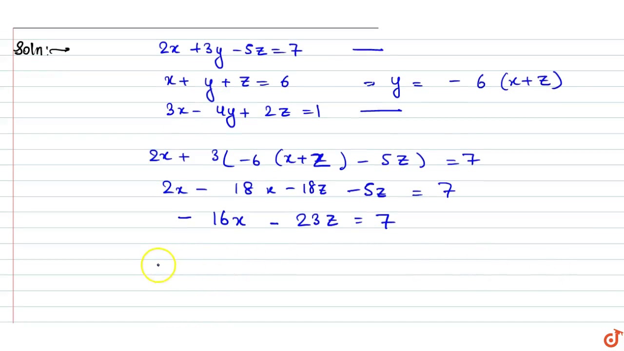 If 2x 3y 5z 7 X Y Z 6 3x 4y 2z 1 Then X Youtube