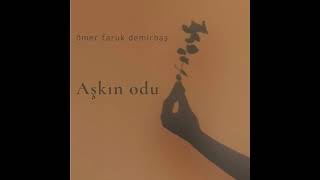 Aşkın odu - Ömer Faruk Demirbaş Resimi