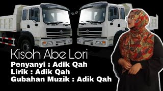 Download Mp3 KISOH DREBA LORI - ADIK QAH Gudang lagu Download Mp3 KISOH DREBA LORI - ADIK QAH