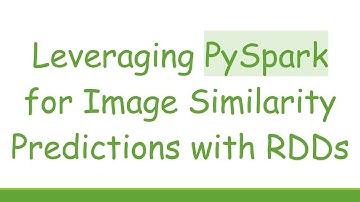 Leveraging PySpark for Image Similarity Predictions with RDDs