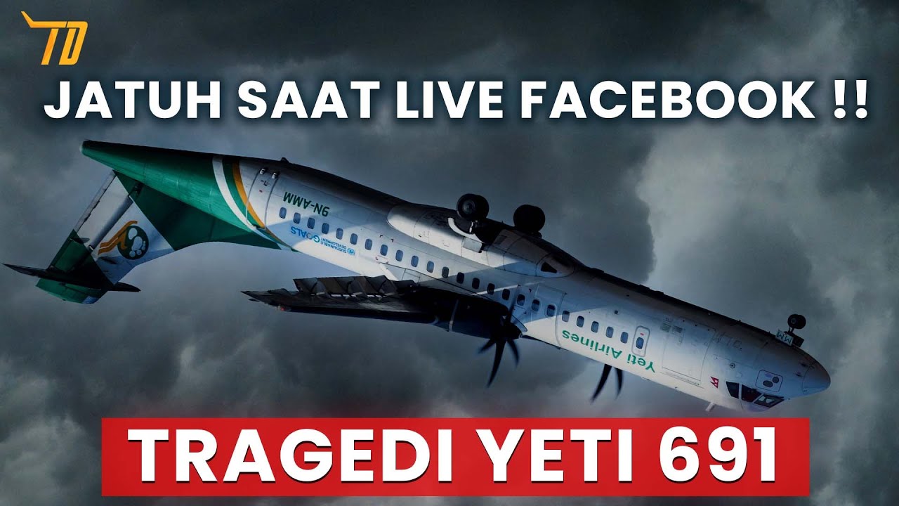 PESAWAT JATUH SAAT LIVE FACEBOOK !! Yeti Airlines Penerbangan 691