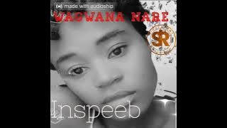 INSPEEB - WAGWANA NARE