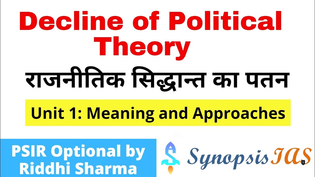 psir-optional-lectures-l8-decline-of-political-theory-unit-1