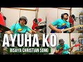 AYUHA KO ( Official Music Video ) bisaya Christian song with lyrics | Chandler Molina