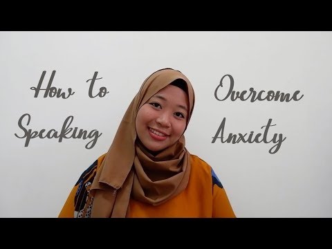 How to Overcome Speaking Anxiety | Cara Mengatasi Kecemasan dalam Berbicara Bahasa Asing