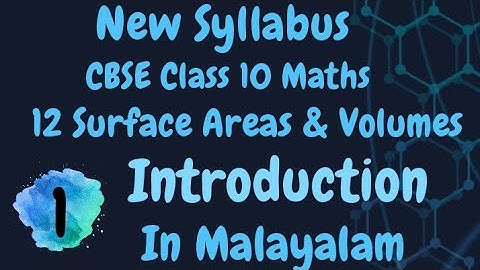 Introduction Of Surface Areas & Volumes Cbse Class 10 Maths Chapter 12 New Syllabus In Malayalam