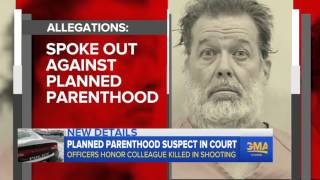Planned Parenthood Suspect Appears In Court