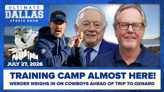 Werder weighs in on Cowboys ahead of Training Camp | Ultimate Dallas Sports Show