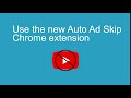 Auto Ad Skip chrome extension
