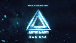 Artik & Asti - Бла Бла (Shnaps & Kolya Funk Remix) Resimi