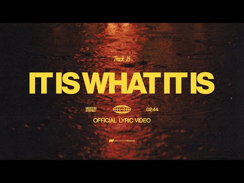 It Is What It Is | Official Lyric Video | Life.Church Worship