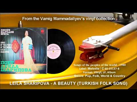 LEILA SHARIPOVA — A BEAUTY (TURKISH FOLK SONG)