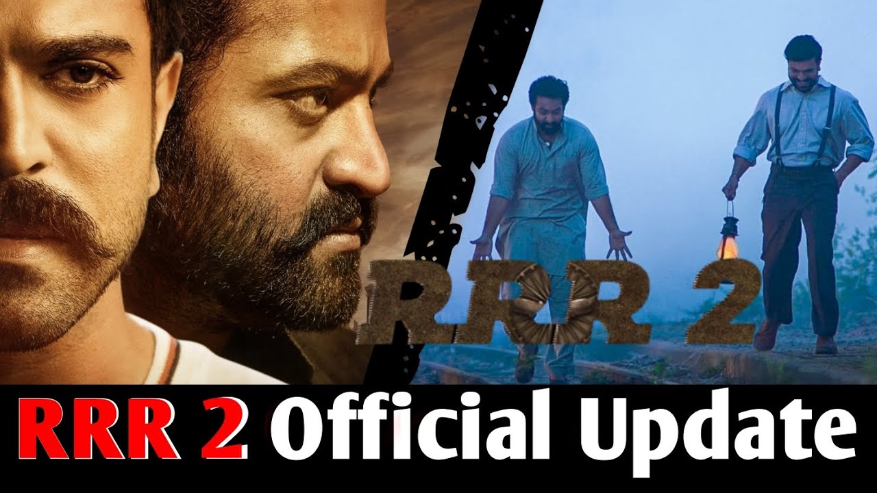 Rr R 2 RRR 2 | RRR 2 Official Update | RRR 2 Update | RRR 2 Movie Update | NTR ...