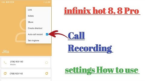 infinix hot 8, 8 Pro call Recording settings features how to use