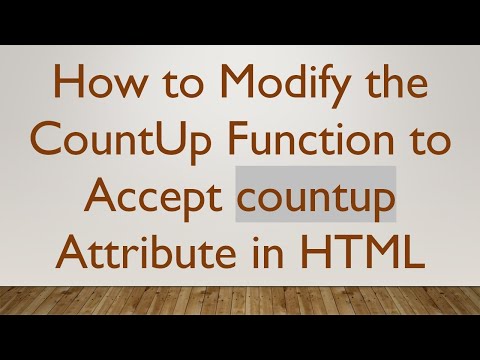 How to Modify the CountUp Function to Accept countup Attribute in HTML