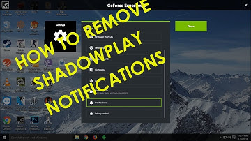 How To: Remove notification from Nvidia Shadowplay