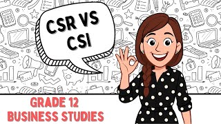 CSR vs CSI - Business Studies