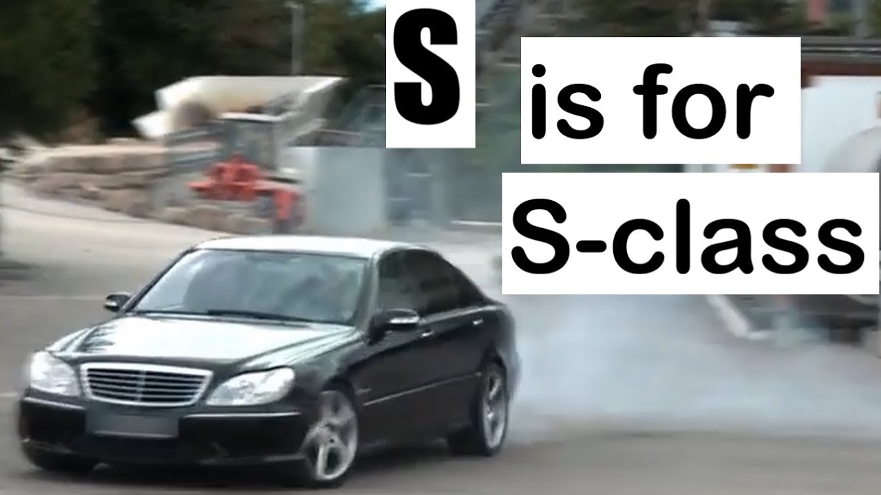 S is for S-class Mercedes
