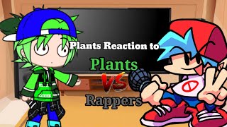 Pvz2 Reaction to Plants vs Rappers Friday Night Funkin