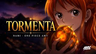 Tributo Nami - Tormenta Y Libertad One Piece Amv