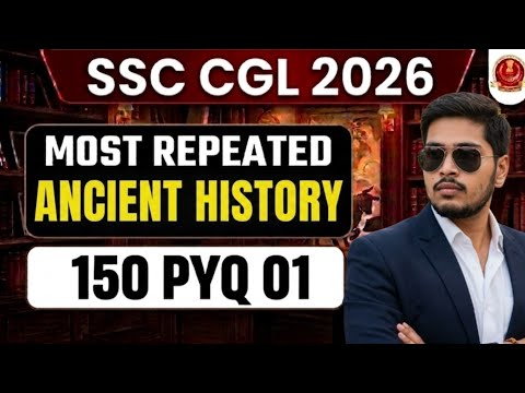 150+ Most Repeated ANCIENT HISTORY PYQ for SSC CGL 2026 🔥 | Part 01 | 90% Repeat Questions | ssc gk