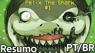 Felix The Shark | Fazbear Frights #12 | Resumo (PT/BR)