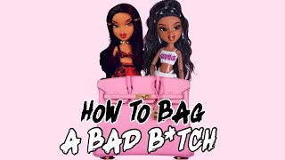 EPISODE 4: HOW TO BAG A BAD BITCH