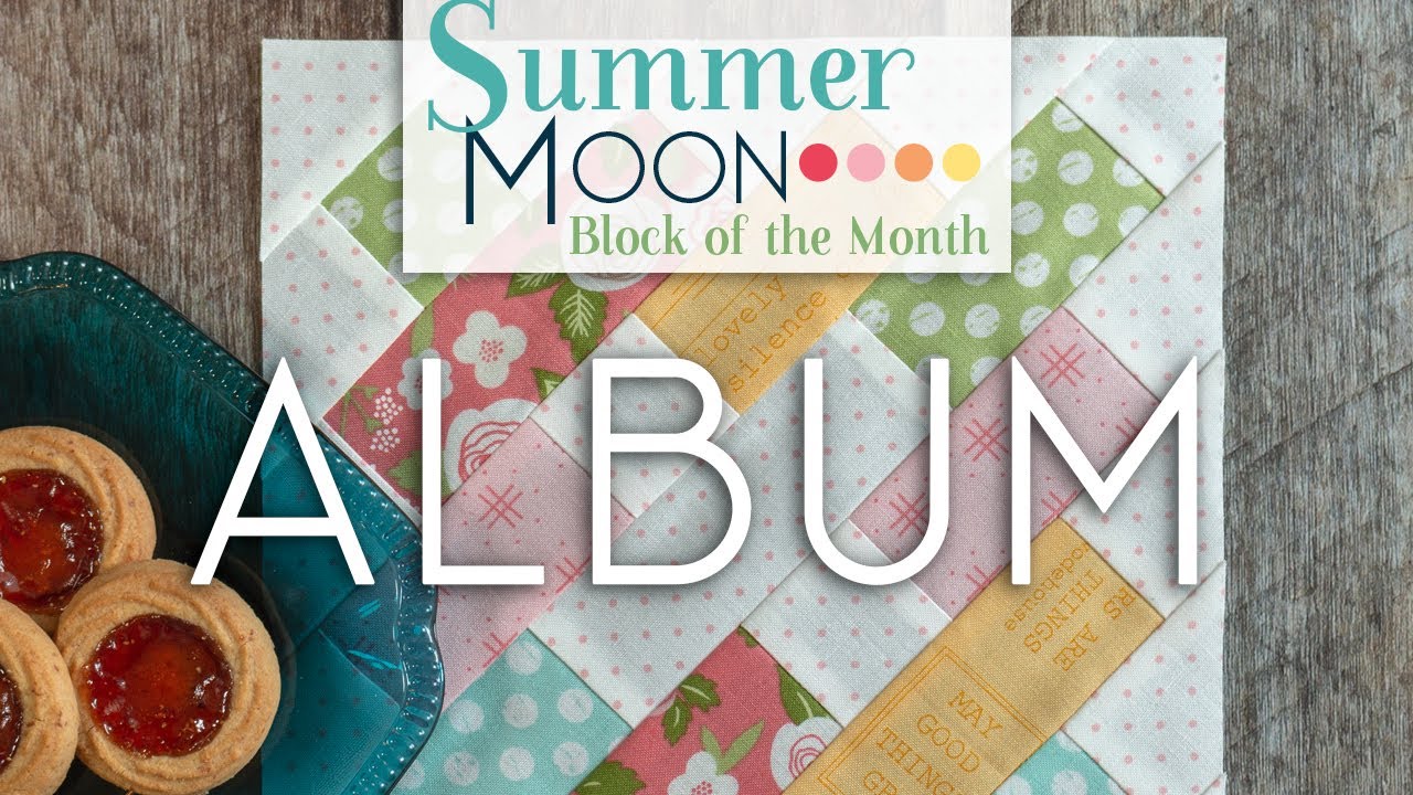 Summer Moon Block of the Month Quilt Along May Block 1 Album Fat