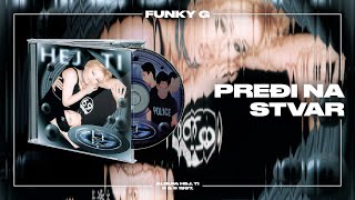 Funky G - Pređi na stvar (Official Audio)