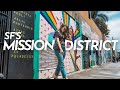 Things to do in the MISSION DISTRICT | San Francisco Travel 2021