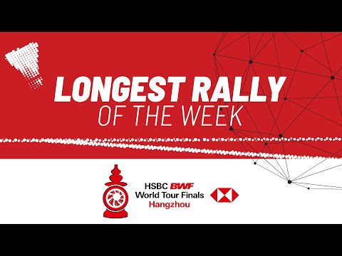 HSBC BWF World Tour Finals 2023 | Longest Rally of the Week