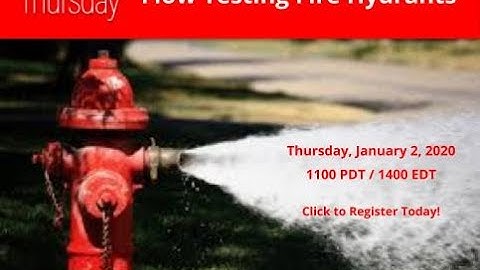 2020-1 Virtual Thursday: "Hydrant Flow Testing"