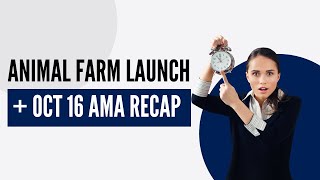 ANIMAL FARM LAUNCH IN LESS THAN 24 HOURS + OCT 16 FOREX SHARK AMA RECAP