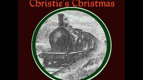 Christie's Christmas by Pansy read by TriciaG | Full Audio Book