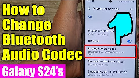 🎶 Galaxy S24/S24+/Ultra: How to Change the Bluetooth Audio Codec 🎧