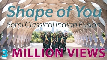 Thumbnail of SHAPE OF YOU | Meher Dance | Semi Classical Indian Fusion | Indian Raga | Ed Shereen |Chicago